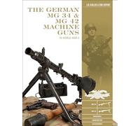 Erik DuPont – The German Mg 34 and Mg 42 Machine Guns – In World War II