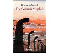The German Mujahid Boualem Sansal (Auteur)