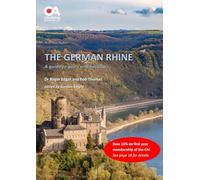 The German Rhine: A guide to cruising the German Rhine from the Swiss to the Dutch border