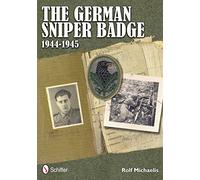 Rolf Michaelis – The German Sniper Badge 1944-1945 – Version originale – Schiffer Publishing