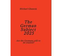 The German Subject 2025: Are the Germans still to be trusted?