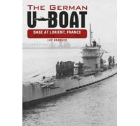 The German U-Boat Base At Lorient, France, Vol. 2