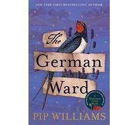 The German Ward - Pip Williams - Affirm Press - ebook (ePub) - Livre