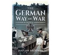 The German Way of War by Jaap Jan Brouwer Jaap Jan Brouwer (Auteur)
