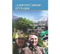 The Germanians The Legend of Avalar Into the Valley Book1 - Julianne Caesar of Avalar - Amazon Digital Services LLC KDP - Livre en Anglais Julianne Caesar of AvalarJulianne Caesar of Avalar (Auteur)
