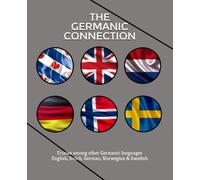 The Germanic Connection | Frisian among other Germanic languages: A language comparison book: Frisian, English, Dutch, German, Norwegian & Swedish