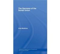 The Germans of the Soviet Union by Mukhina Irina Assumption College Massachusetts USA Hardcover Book Irina Mukhina (Auteur)