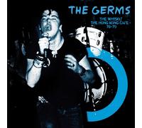 The Germs – The Whisky/The Hong Kong Cafe '78-'79 – Vinyle bleu 12" – Édition limitée