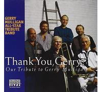 The Gerry Mulligan All-Star Tribute Band - Thank You, Gerry!