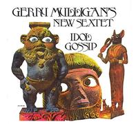 The Gerry Mulligan New Sextet - Idol Gossip [Import]