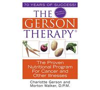 The Gerson Therapy -- Revised