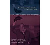The Gertrude Stein Reader by Richard Kostelanetz Gertrude Stein (Auteur)