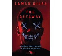 Lamar Giles – The Getaway – Roman adolescent – Broché