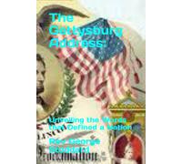 The Gettysburg Address:: Unveiling The Words That Defined A Nation