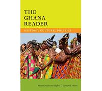 The Ghana Reader: History, Culture, Politics