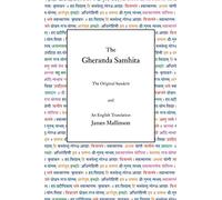 The Gheranda Samhita: An Illustrated Guide to Purification, Asanas, Mudras, Pratyahara, Pranayama, Dhyana and Samadhi for Your Yoga Classes, Yoga Studio, Yoga Center and Yoga Teacher Training