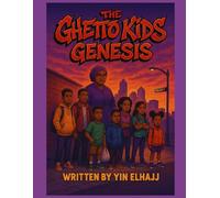 THE GHETTO KIDS: GENSIS- THE STORY BOOK