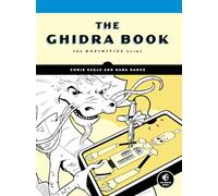 The Ghidra Book by Kara Nance Kara Nance (Auteur)