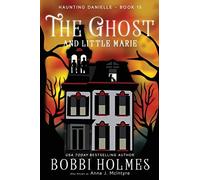 The Ghost And Little Marie