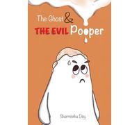 The Ghost and the Evil Pooper: A Tale of a Trickster - Easy story for reading practice (Level 3)