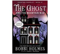 The Ghost And The Mountain Man
