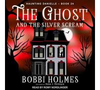 The Ghost and the Silver Scream