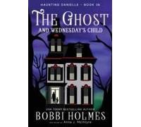 The Ghost And Wednesday's Child