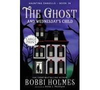The Ghost And Wednesday's Child