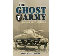 The Ghost Army: Conning the Third Reich