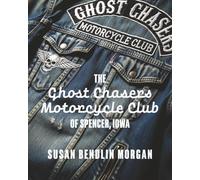 The Ghost Chasers Motorcycle Club of Spencer, Iowa