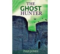 The Ghost Hunter: Books 1 and 2