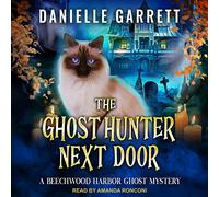 The Ghost Hunter Next Door (Beechwood Harbor Magic Mysteries)