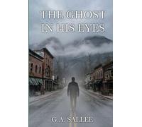 The Ghost In His Eyes