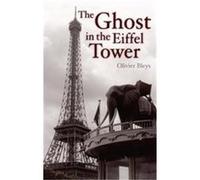 The Ghost in the Eiffel Tower J. A. Underwood, Olivier Bleys (Auteur)