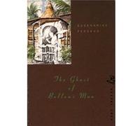 The Ghost of Bellows Man by Sasenarine Persaud Sasenarine Persaud (Auteur)