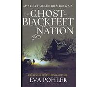 The Ghost Of Blackfeet Nation