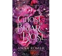 The Ghost Of Briar Rose