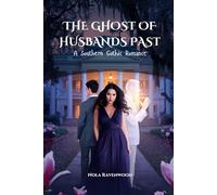 THE GHOST OF HUSBANDS PAST: A Southern Gothic Romance