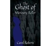 The Ghost Of Mercury River