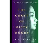 The Ghost of Misty Woods