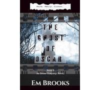 The Ghost of Oscar: An Oscar Company Novel, book 3