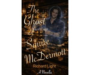 The Ghost of Squire McDermott