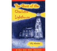 The Ghost Of The Charlotte Lighthouse by Sally Valentine Sally Valentine (Auteur)