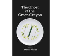The Ghost of the Green Crayon