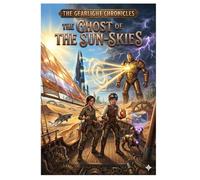 The Ghost of the Sun-Skies: A Steampunk Fantasy Adventure (The Gearlight Chronicles Book 2): An Epic YA Sky-Pirate Tale of Bio-Steam Tech, Solar-Powered Airships, and the Fight Against a Digital God.