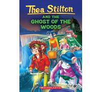 The Ghost of The Woods (Thea Stilton #37) (Volume 37)