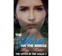 The Ghost on the Bridge