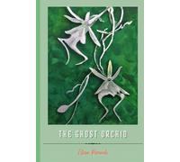 The Ghost Orchid