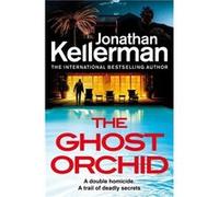 The Ghost Orchid by Jonathan Kellerman Jonathan Kellerman (Auteur)