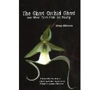 The Ghost Orchid Ghost